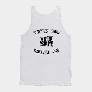 World Off Volume Up Tank Top